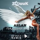 Aslan - Падший Ангел (DJ Prezzplay Radio Edit)