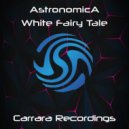 Astronomica - White Fairy Tale (Extended Mix)