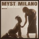 Myst Milano - No Shade