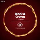 Block & Crown - Cold As Ice (Original Mix)