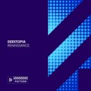 Deestopia - Renaissance
