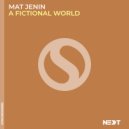 Mat Jenin - A Fictional World (Extended Mix)