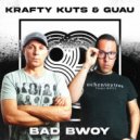 Krafty Kuts & Guau - Bad Bwoy (Original Mix)