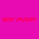 Boy Pussy - Pump My Body Up (Kasey Riot\'s Runway Remix)