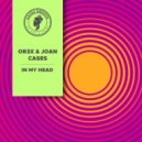 Or3x & Joan Cases - In My Head (Original Mix)