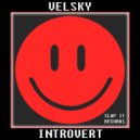 VELSKY - Introvert