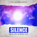 Nick Jay & Jean Luc & 7th Heaven - Silence (7th Heaven Remix)