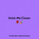 Elton John Ft. Britney Spears - Hold Me Closer (Purple Disco Machine Remix)