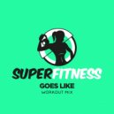 SuperFitness - Goes Like