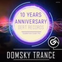 DOMSKY TRANCE - Gert Records 10 Years Anniversary (Continuous DJ Mix)