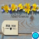 Abel Garcia - For You (Original Mix)