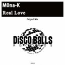 M0na-K - Real Love (Original Mix)