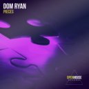 Dom Ryan - Pieces (Extended Mix)