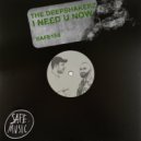The Deepshakerz - I Need U Now (Club Mix - Edit)