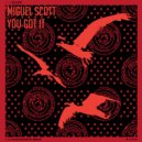Miguel Scott - You Got It (Q Narongwate Remix)