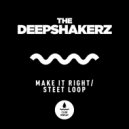 The Deepshakerz - Street Loop