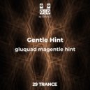 Gentle Hint & Universcience - gluquad magentle hint ()