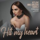 VetLove, Mike Drozdov, Sharliz - Hit My Heart
