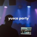 Yusca - Party 41 ()