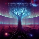 Outsiders & Mandala - Forest of Reality (Original Mix)