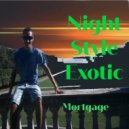 Night Style Exotic - Mortgage (Original Mix)