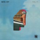 Miss Joy (US) - Feel It