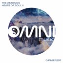 The Astonics - Heart of Soul (Astromus Remix)