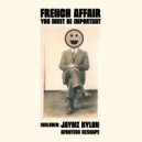 French Affair - You Must Be Important (Jaymz Nylon Afrotech ReShape (Instrumental))