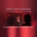 Dánielfy Gergő, Rácz Gergő - Elrontottam (Spigiboy, Delighters, LeGround Remix Edit)