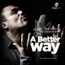 Mark Di Meo Ft. Gary B. Poole - A Better Way