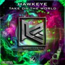 Hawkeye - Take On The World (Extended)