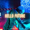 Gorbunoff & Sorrentino - Hello Future ()