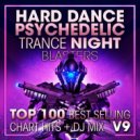 DoctorSpook & Goa Doc & Psytrance Network - Hard Dance Psychedelic Trance Night Blasters Top 100 Best Selling Chart Hits V9 (2 Hr DJ Mix)