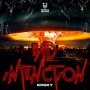 Kroxy - Bad Intenction (Extended Mix)