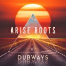 Arise Roots - Selecta Dub