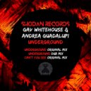Gav Whitehouse & Andrea Guadalupi - Underground