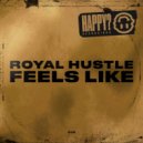 Royal Hustle - Feels Like (Luis Rumorè Extended Remix)