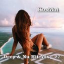 KosMat - Deep & Nu Hit Mix - 27