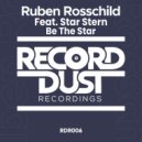 Ruben Rosschild Ft. Star Stern - Be The Star (Original Mix)