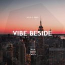 VIBE BESIDE - Graal Radio Faces (21.12.2022)