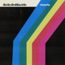 Devin Drobka Trio - Rims