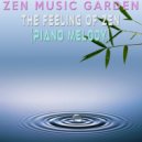 Zen Music Garden - The Feeling Of Zen (Piano Melody)