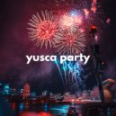 Yusca - Party 46 Best of 2022