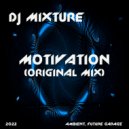 DJ Mixture - Motivation