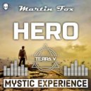 Mystic Experience & Martin Fox - Hero (Extended Version)