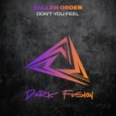 Fallen Order - Don\'t You Feel (Original Mix)