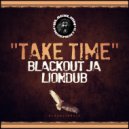 Liondub, Blackout JA - Take Time (Dub Version)