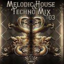 Dj Asia - Melodic House & Techno Mix Melodic House & Techno Mix #03