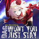 DAG - Won\'t You Just Stay (Radio Mix 2)