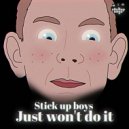 Stick Up Boys - Just Won\'t Do It (Remastered 2023)